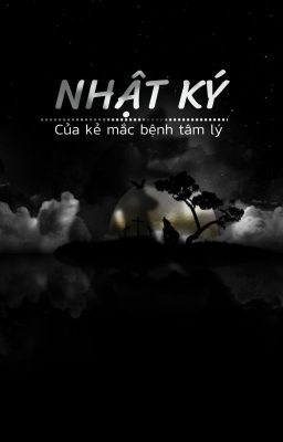 Nhật ký của kẻ mắc bệnh tâm lý