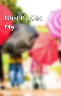 Nhật Ký Của Mẹ