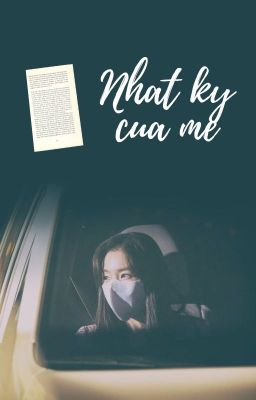 nhật ký của mẹ: sinh hay tử?| seulrene