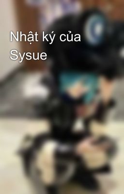 Nhật ký của Sysue