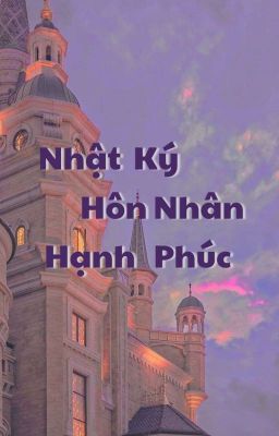 NHẬT KÝ HÔN NHÂN HẠNH PHÚC 