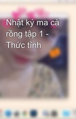 Nhật ký ma cà rồng tập 1 - Thức tỉnh