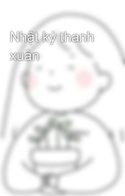 Nhật ký thanh xuân