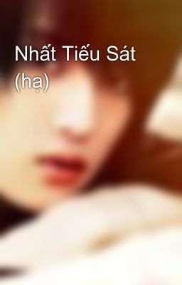 Nhất Tiếu Sát (hạ)