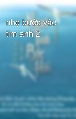 nhẹ bước vào tim anh 2