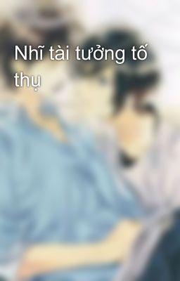 Nhĩ tài tưởng tố thụ