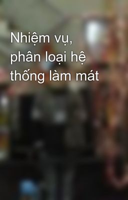 Nhiệm vụ, phân loại hệ thống làm mát