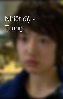 Nhiệt độ - Trung