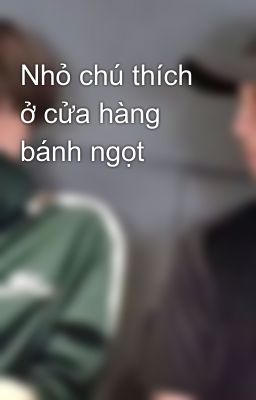 Nhỏ chú thích ở cửa hàng bánh ngọt