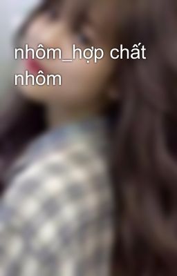 nhôm_hợp chất nhôm