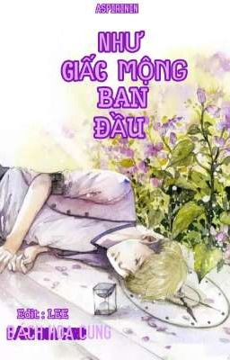 NHƯ GIẤC MỘNG BAN ĐẦU (Hoàn) 