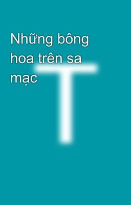 Những bông hoa trên sa mạc 