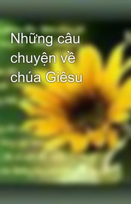 Những câu chuyện về chúa Giêsu