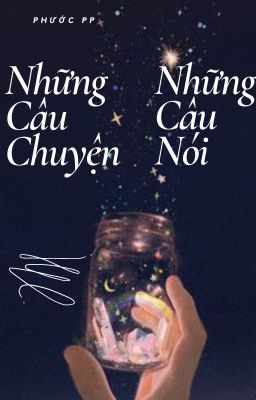 Những Câu Chuyện x Những Câu Nói