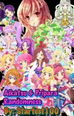 NHỮNG CÂU NÓI HAY TRONG Aikatsu (Stars,Friends),Pripara,IT Pripara,Pretty Rhythm