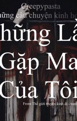 Những Lần Gặp Ma Của Tôi