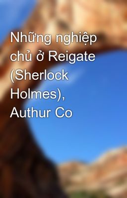 Những nghiệp chủ ở Reigate (Sherlock Holmes), Authur Co