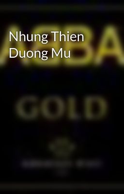 Nhung Thien Duong Mu