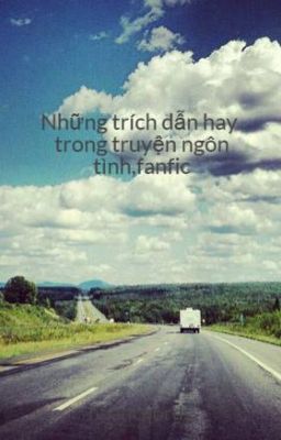 Những trích dẫn hay trong truyện ngôn tình,fanfic