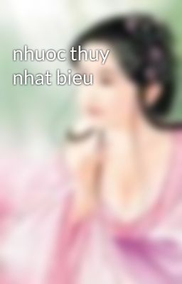 nhuoc thuy nhat bieu