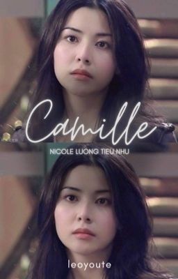 | Nicole Lương Tiểu Nhu | Camille