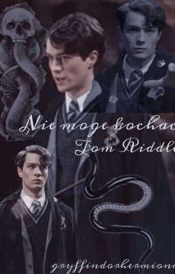 Nie mogę kochać | Tom Riddle x Reader [One-shot]