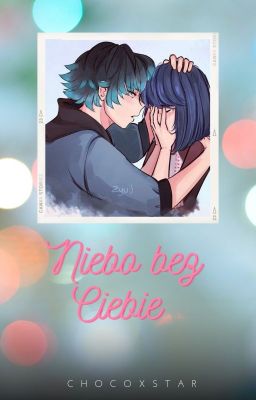 Niebo bez ciebie | Lukanette | one-shot