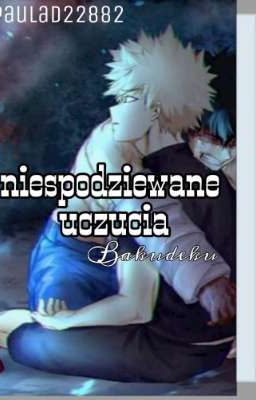 Niespodziewane uczucia- Bakudeku