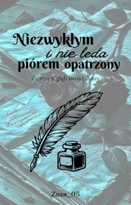 Niezwykłym i nie leda piórem opatrzony