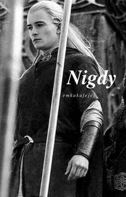 Nigdy - Legolas