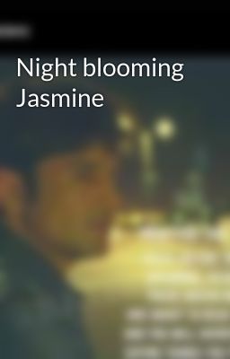 Night blooming Jasmine