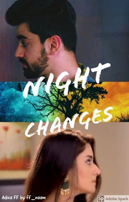 Night Changes - Adiza FF