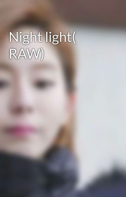 Night light( RAW)