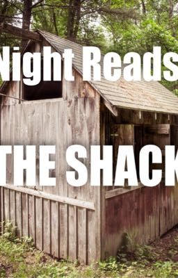 Night Reads The Shack