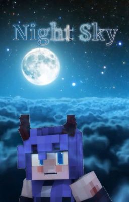 Night Sky (Rainimator Fanfiction)