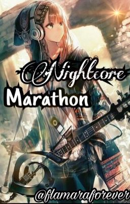 Nightcore Marathon♪