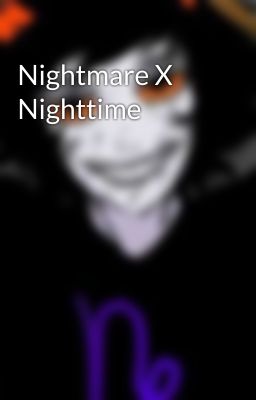 Nightmare X Nighttime