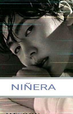 Niñera(Jae Yoon)