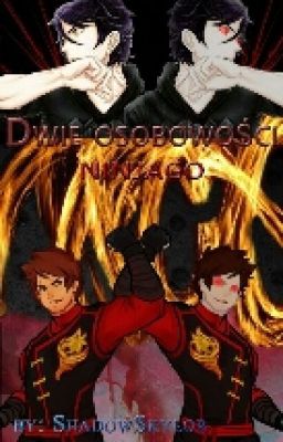 Ninjago || Dwie osobowości (II) ✔