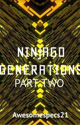 Ninjago Generations: Part 2