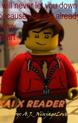 Ninjago~KaiXReader