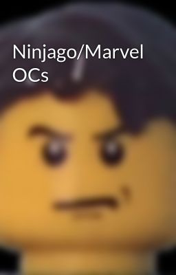 Ninjago/Marvel OCs