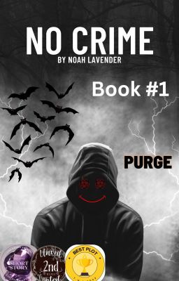 No Crime| Short Story #1| Purge