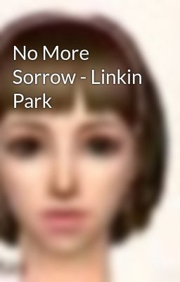 No More Sorrow - Linkin Park