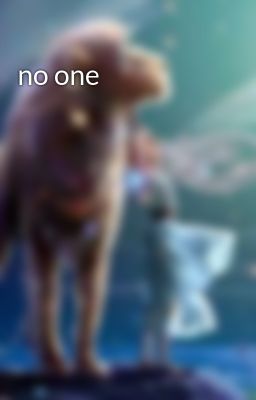 no one