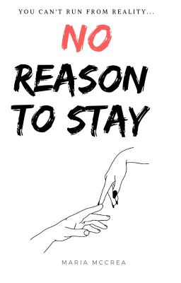 NO reason to stay