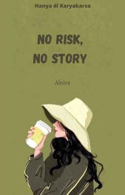 No Risk, No Story