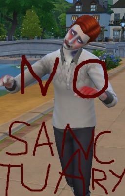 No Sanctuary - A Sims 4 Story