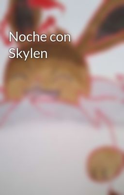 Noche con Skylen