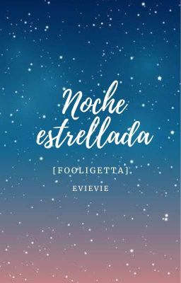 Noche estrellada [Fooligetta]